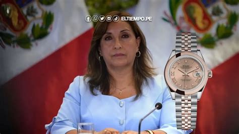 dina boluarte y los rolex|dina boluarte y rolex.